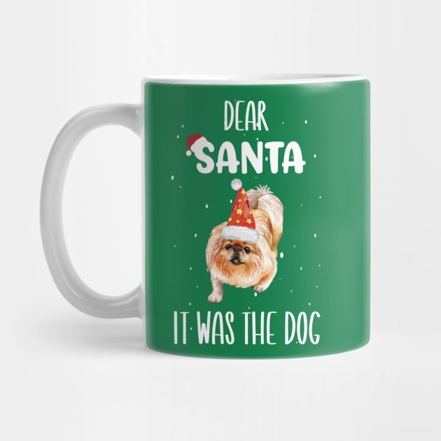 Dear Santa It Was The Dog - Funny Christmas Dog Owner Saying Gift by WassilArt